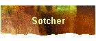 Sotcher